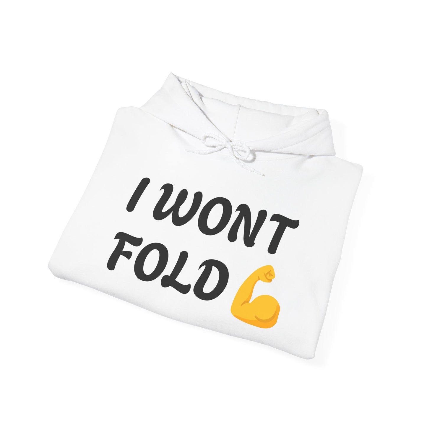 Unisex Heavy Blend™ Hooded Sweatshirt - "I Won't Fold" Gym Hoodie, Motivational Workout Top, Fitness Gift, Casual Wear, Athleisure